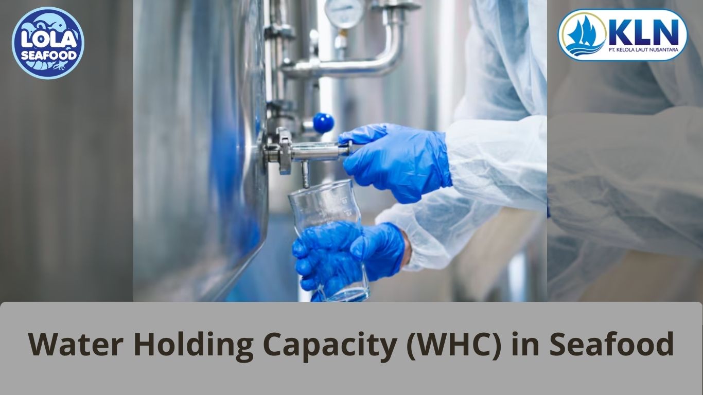 Water Holding Capacity (WHC) in Seafood